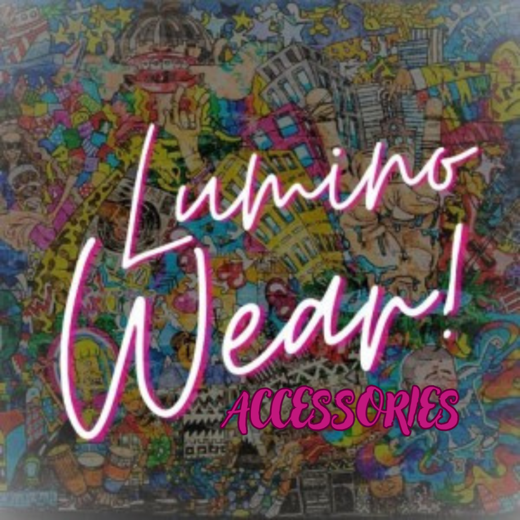 Lumino Wear Accessories